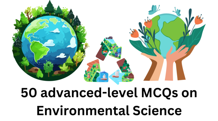 50 advanced-level MCQs on Environmental Science